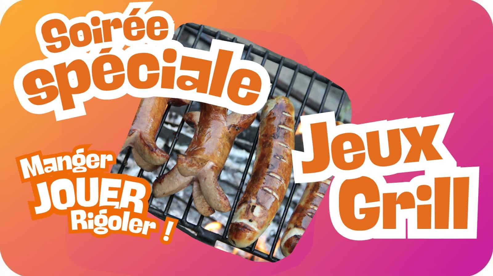 Soirée spéciale jeux Grill' (+10 ans)