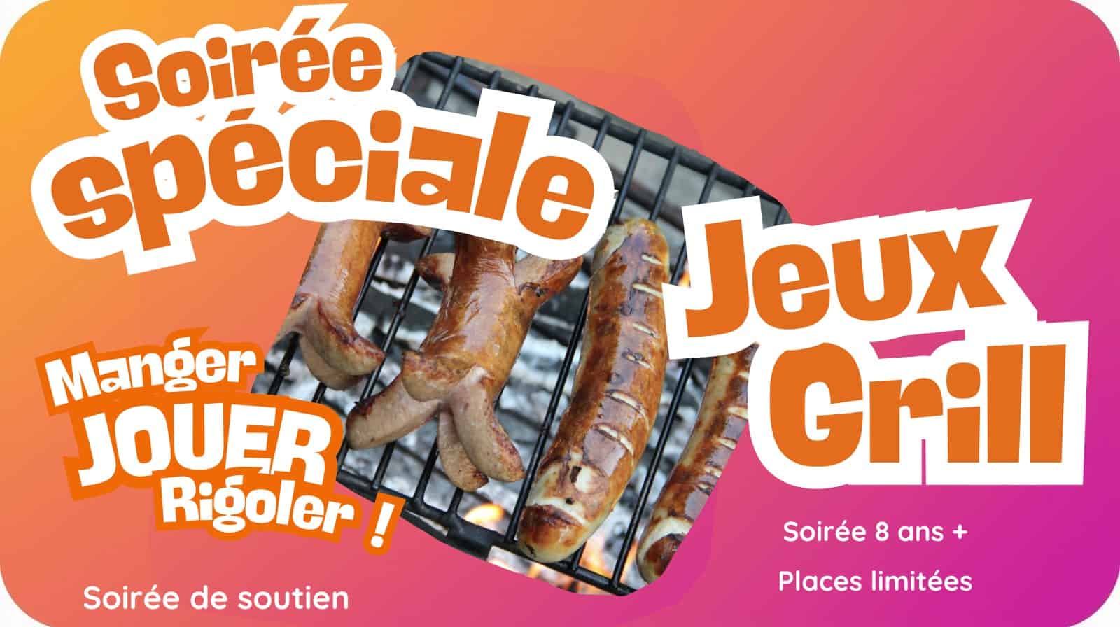 Soirée spéciale jeux Grill' (+ 8 ans)
